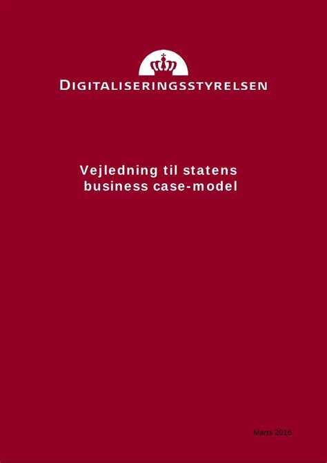 Pdf Vejledning Statens Business Case Mode Digst Dk Det Er Derfor