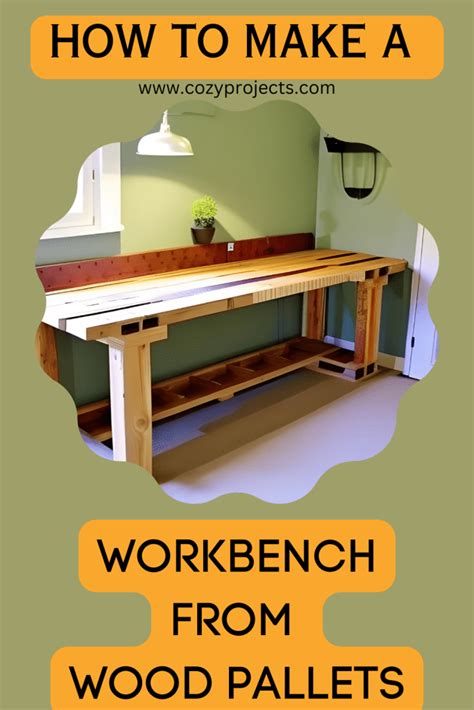 How to Make a Pallet Workbench: DIY Guide for Woodworking Enthusiasts ...