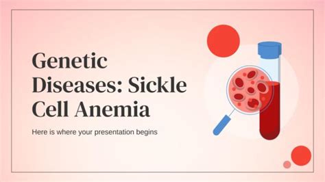 Genetic Diseases: Sickle Cell Anemia Presentation