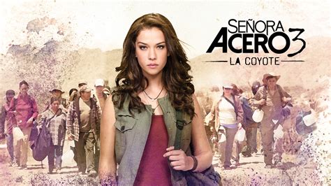 Señora Acero, La Coyote 3 (The Acero Dynasty, The Coyote 3) | Telemundo