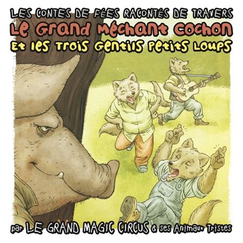 Stream Le Grand Magic Circus Listen To Le Grand M Chant Cochon Et Les