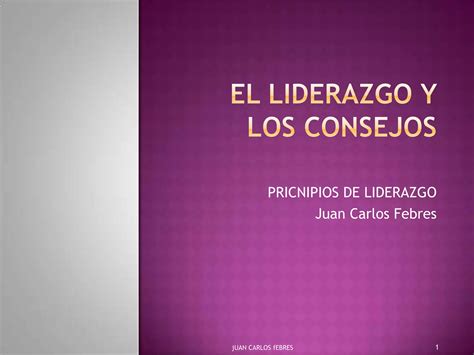 El Liderazgo Y Los Consejos Ppt