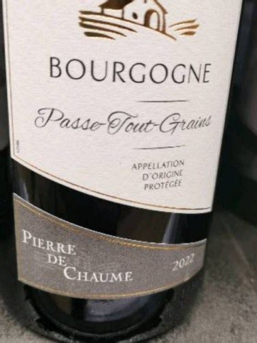 Pierre De Chaume Bourgogne Passe Tout Grains Vivino Canada