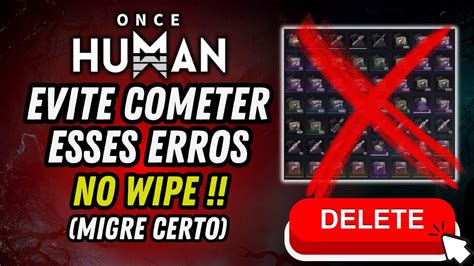 Evite Cometer Esses Erros No Wipe Do Once Human Na Nova Temporada