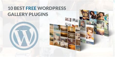 10 Best FREE WordPress Gallery Plugins TemPlaza Blog