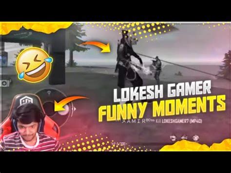 Lokesh Gamer Funny Moments Free Fire Funny Moments Lokesh Gamer