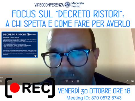 Registrazione Videoconferenza Focus Decreto Ristori Cna Macerata