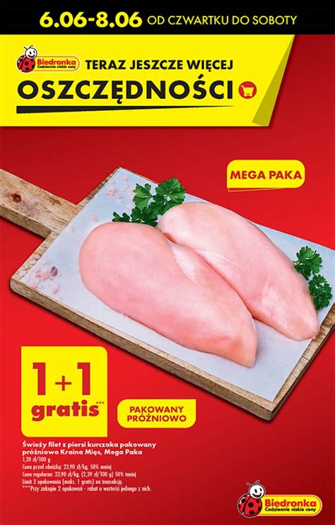 Biedronka 06 06 2024 W Tym Tygodniu Filet Z Piersi Kurczaka 1 1 Gratis