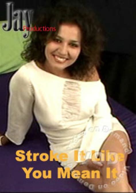 Stroke It Like You Mean It Jps Unlimited Streaming At Adult Dvd Empire Unlimited