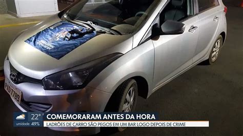 Criminosos São Presos Comemorando Roubo De Carro Df1 G1