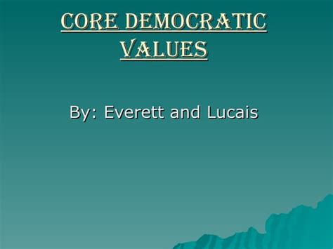 Core Democratic Values Ppt Free Download