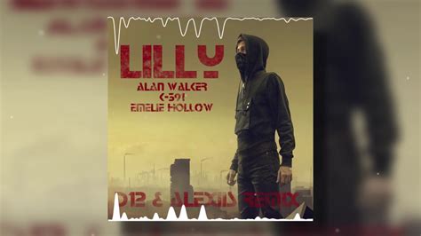 Alan Walker K 391 Emelie Hollow Lily Alexiis Remix YouTube