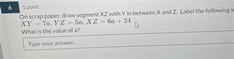 [solved] 6 1 Point On Scrap Paper Draw Segment Xz With Y In Between X And Course Hero