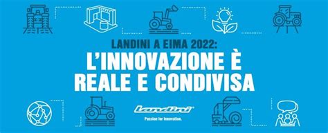 LANDINI A EIMA 2022 LINNOVAZIONE È REALE E CONDIVISA M A C s a s