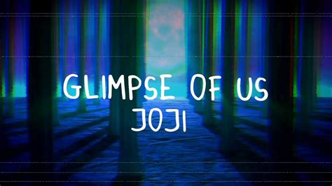 Joji Glimpse Of Us Lyrics Video Youtube