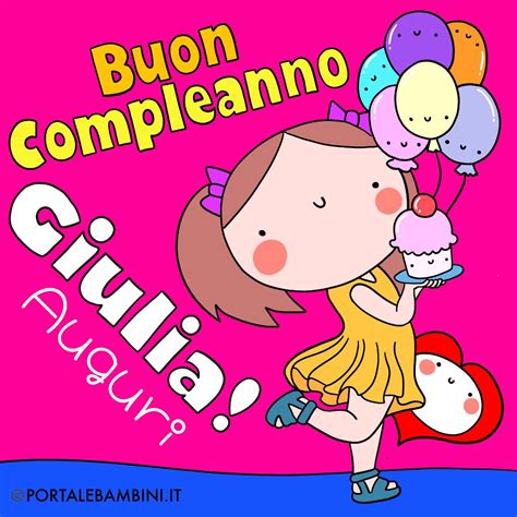 Buon Compleanno Giulia Immagini Gratis Portalebambini It