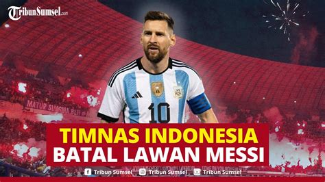 Fans Timnas Indonesia Siap Siap Kecewa Lionel Messi Batal Ikut