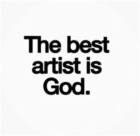 Quotes About God And Art - ShortQuotes.cc