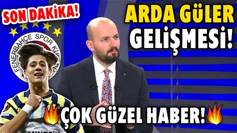 Son Dak Ka Fenerbah E De S Cak Arda G Ler Geli Mesi Ok G Zel Haber