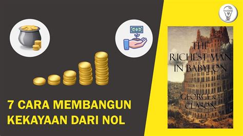 7 Cara Membangun KEKAYAAN Dari NOL Review Buku THE RICHEST MAN IN