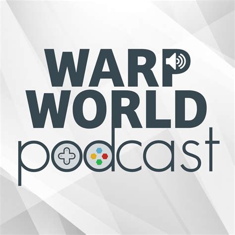 Warp World Podcast on Podchaser