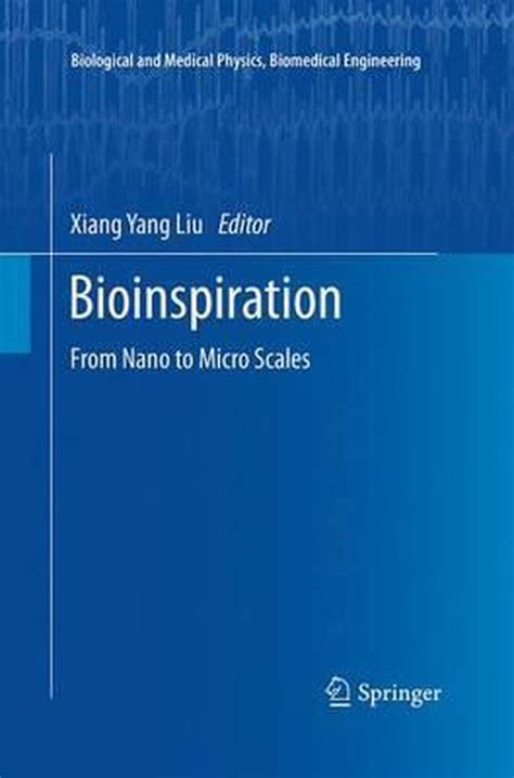 Biological And Medical Physics Biomedical Engineering Bioinspiration