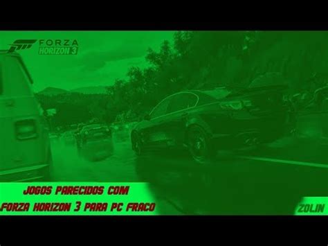 JOGOS PARECIDOS FORZA HORIZON PARA PC FRACO YouTube