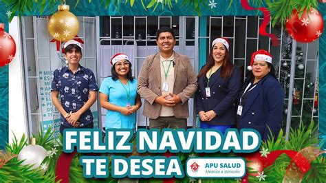 Feliz Navidad Les Desea Apu Salud Youtube