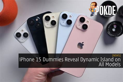 Iphone 15 Dummies Reveal Dynamic Island On All Models Pokdenet