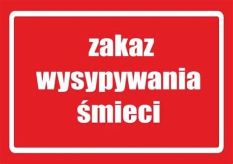 ZAKAZ WYSYPYWANIA ŚMIECI w1 tablica informacyjna