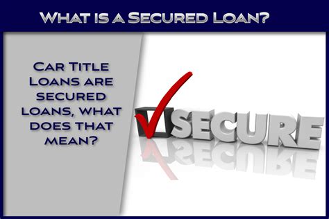 What Is A Secured Loan Fast Title Lenders