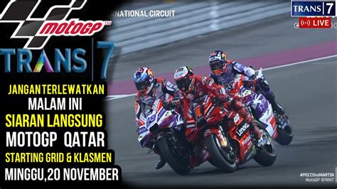 JADWAL SIARAN LANGSUNG RACE MOTO GP QATAR MALAM INI LIVE TRANS 7 YouTube