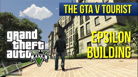 The GTA V Tourist Epsilon Building YouTube