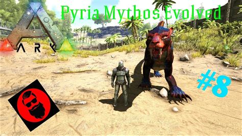 Ark Pyria Mythos Evolved Driger Tame O Youtube