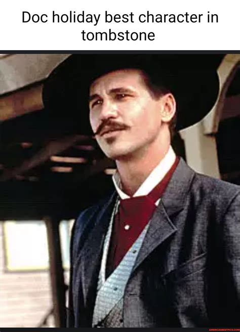 Doc holiday best character in tombstone - America’s best pics and videos