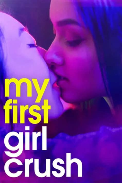 My First Girl Crush Film 2024 — Cinésérie