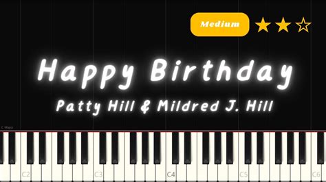 Patty Hill And Mildred J Hill Happy Birthday Medium Piano Tutorial