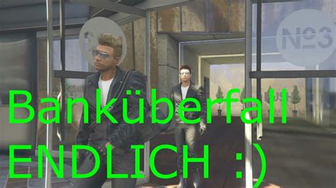 GTA V Online Fleeca Überfall in der Ego Perspektive Banküberfall