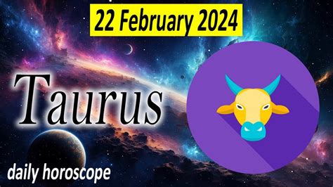 🪐💫a Magical Message For You💫🪐taurus Daily Horoscope Taurus February 22