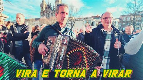 Vira E Torna A Virar Roda De Concertinas De Braga YouTube