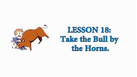 Easy American Idioms Lesson Take The Bull By The Horns Youtube