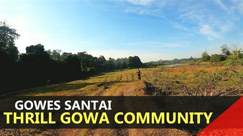 Gowes Santai Thrill Gowa Community Youtube