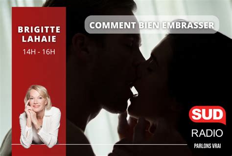 Comment Bien Embrasser Les Conseils De Brigitte Lahaie