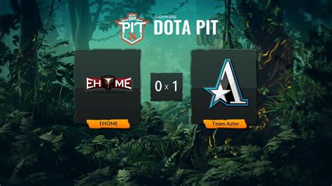 Ehome Vs Team Aster Lb R Bo Oga Dota Pit Cn S Game Youtube