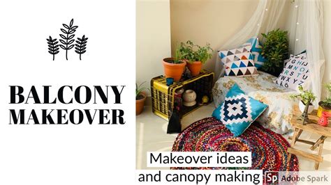 Small Balcony Makeover Diy Decor Ideas Canopy Making Home Decor