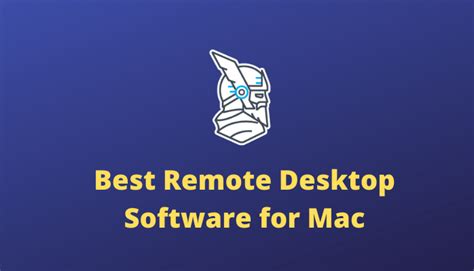 The Best Remote Desktop Software For Mac