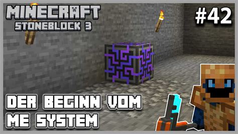 Ich Beginne Mit Dem Me System Minecraft Stoneblock Youtube