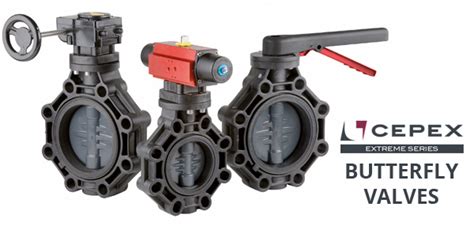 Cepex Extreme Butterfly Valves Valves Online News Information