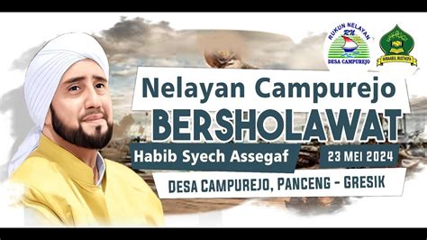 Nelayan Campurejo Bersholawat Bersama Habib Syech Bin Abdul Qodir