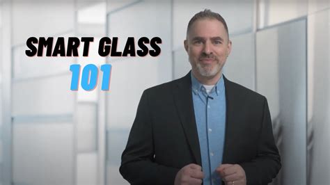 Smart Glass And Smart Film 101 Youtube